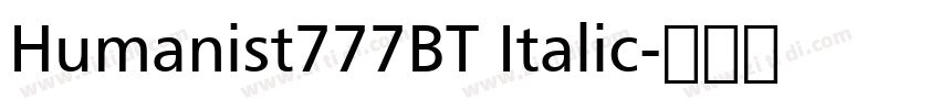 Humanist777BT Italic字体转换 Humanist777BT Italic字体转换